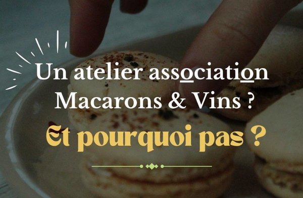 Atelier Macarons&Dégustation de vin naturel - CARDESSE