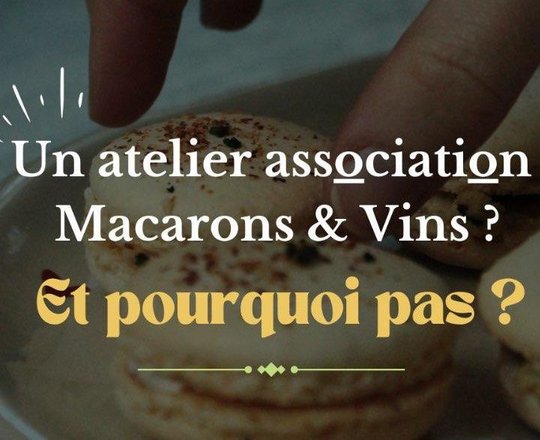 Atelier Macarons&Dégustation de vin naturel - CARDESSE